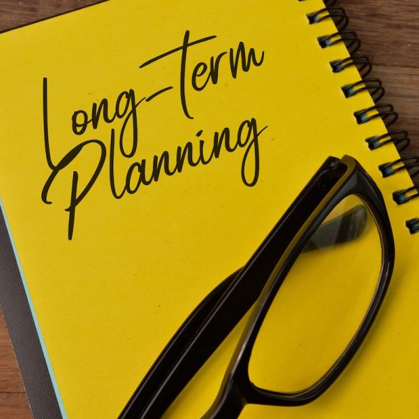 Thinking Long Term for Your Financial Planning Strategy