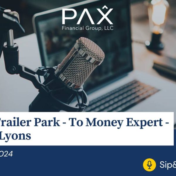 Sip&Awe Podcast: From Trailer Park – To Money Expert – Darryl Lyons