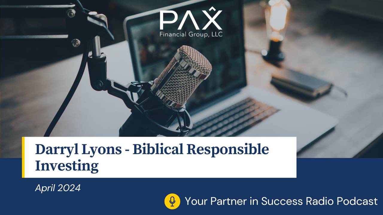 Your Partner in Success Radio Podcast: Darryl Lyons – Biblical Responsible Investing